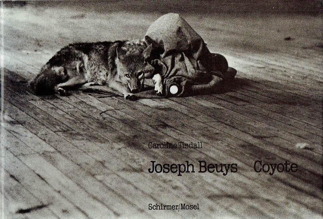 BEUYS, Joseph - Caroline TISDALL - Joseph Beuys - Coyote. - [3. unveränderte Auflage].