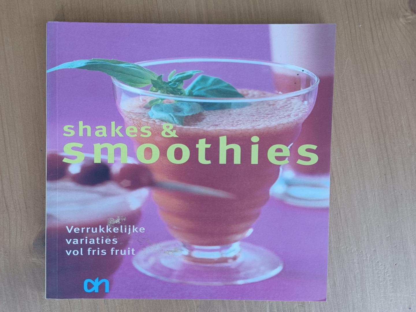 Ammerlaan, Anneke - Shakes & smoothies - verrukkelijke variaties vol fris fruit