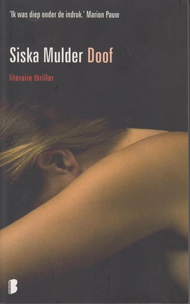 Mulder, Siska - Doof - Het grote succes lijkt voor televisiepresentator Oscar Stellendam binnen handbereik, maar als hij door een onbekende wordt bedreigd, verandert zijn leven in een nachtmerrie. De stalker lijkt hem beter te kennen dan wie ook...