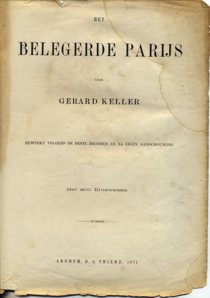Keller, Gerard - Het belegerde Parijs/ Het vermoorde Parijs (2 delen in 1 band)