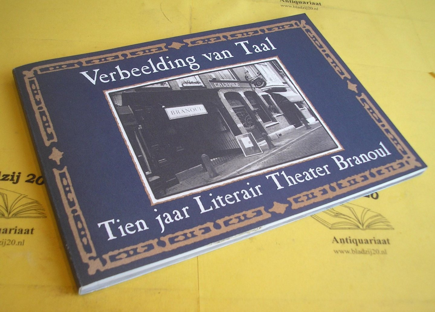 Heiden, Helmine, van der e.a. (red.). - Verbeelding van Taal. Tien jaar Literair Theater Branoul.