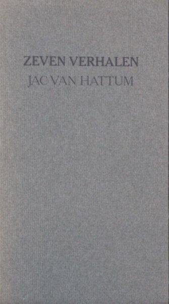 Hattum, Jac. van. - Zeven verhalen.