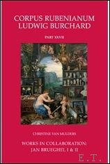 Van Mulders. C. - Works in Collaboration: Jan Brueghel I & II