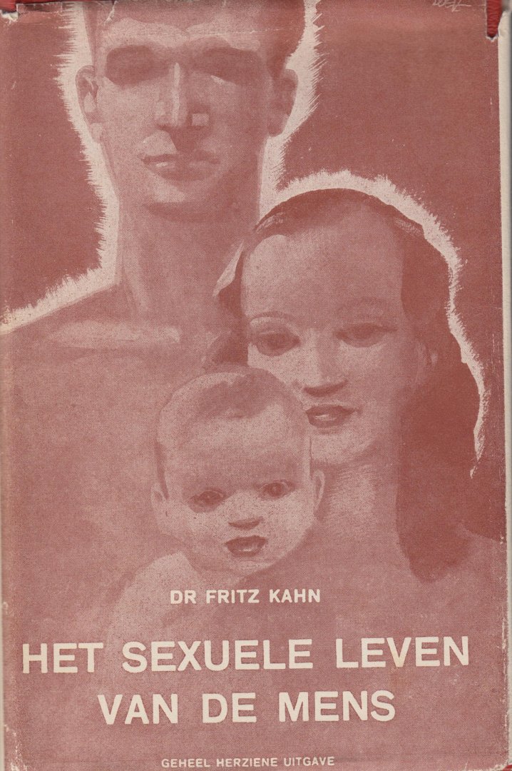 Kahn, F - Het sexuele leven van de mens. Geheel herziene druk
