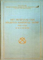 Boer, Dr.M.G. de - Het proefjaar van Maarten Harpertsz Tromp 1637-1639