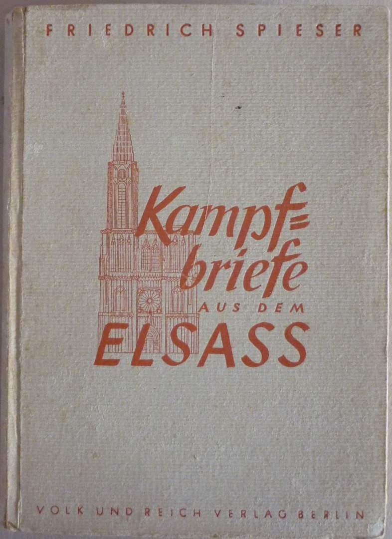 Spieser, Friedrich - Kampfbriefe aus dem Elsass