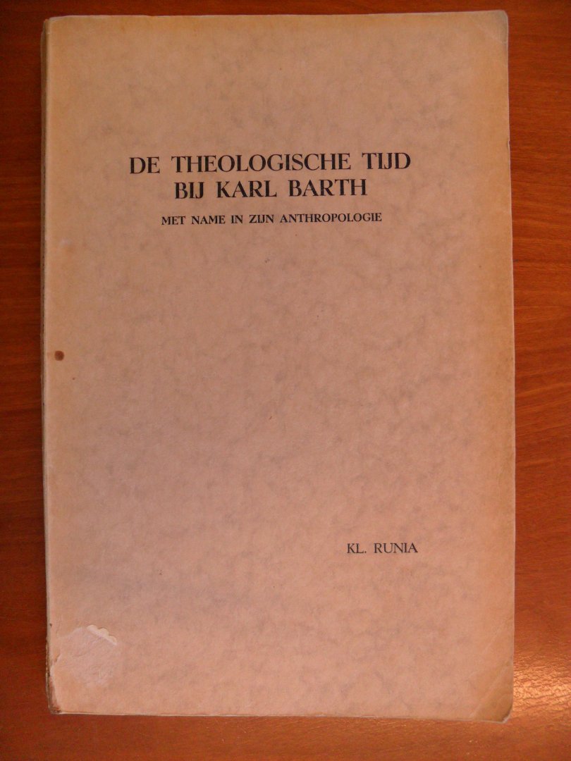 Runia KL. - De theologische tijd bij Karl Barth