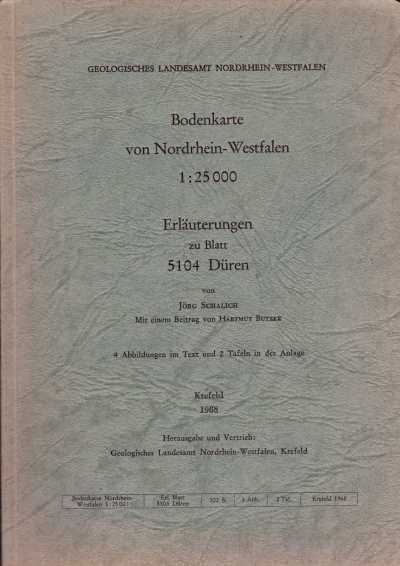 Jörg Schalich mit Beiträgen von Hartmut Butzke - Bodenkarte von Nordrhein-Westfalen 1:25 000