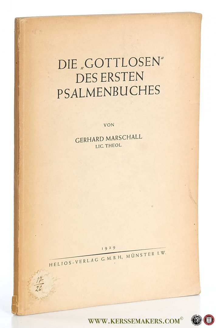 Marschall, Gerhard. - Die 'Gottlosen' des ersten Psalmenbuches.