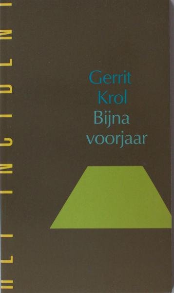 Krol, Gerrit. - Bijna voorjaar.