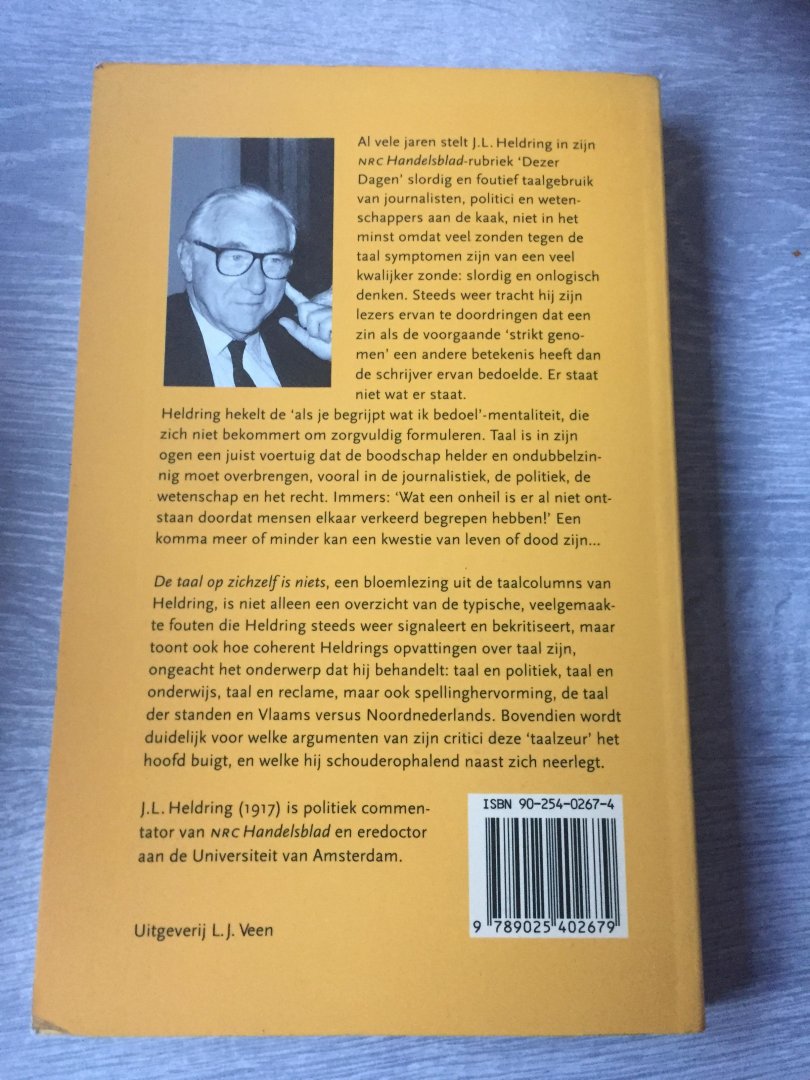 Heldring, J.L. - De taal op zichzelf is niets / druk 1