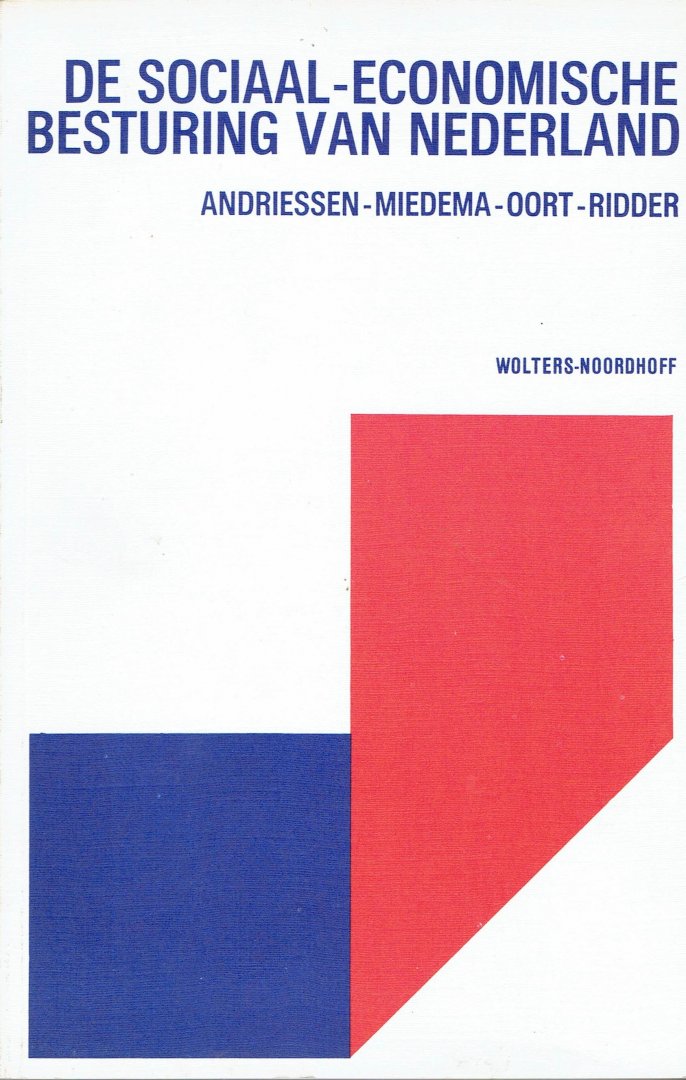 Andriessen - Miedema - Oort - Ridder - De sociaal-economische besturing van Nederland