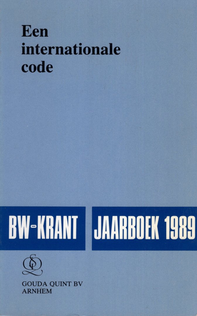 Castermans, A.G. (e.a.) - BW-Krant, Jaarboek 1989 : een Internationale Code.