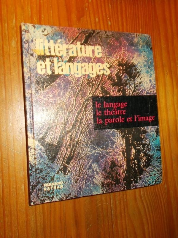 MITTERAND, H. (ED.), - Litterature et langages. La langage. Le Theatre. La parole et l`image.