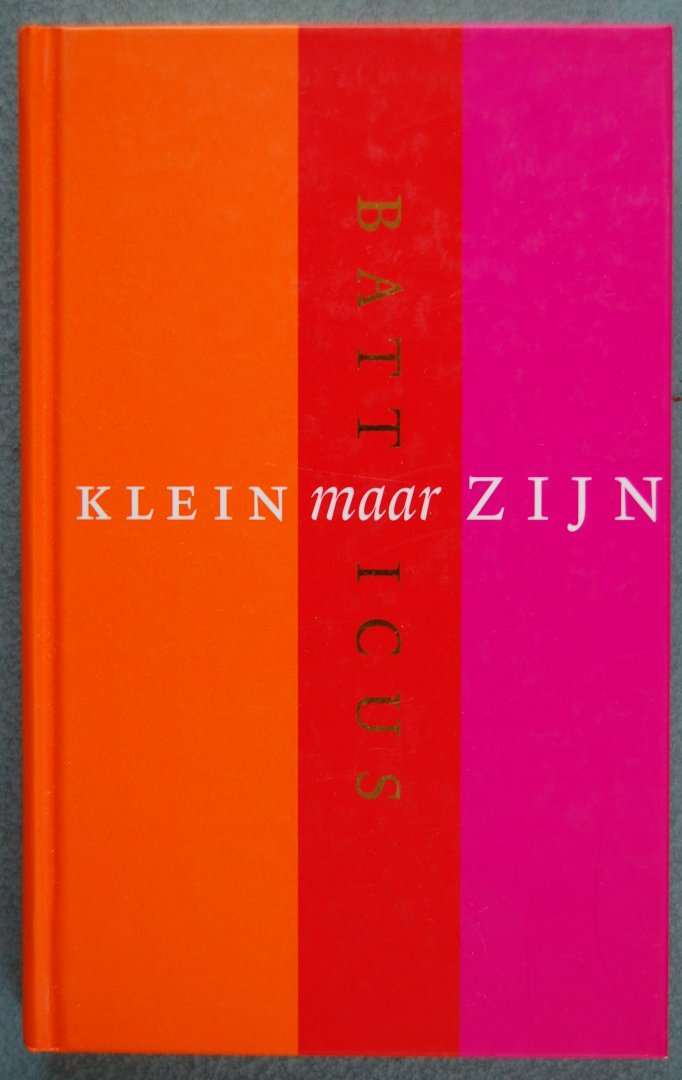 Batticus / Brandt Corstius, Hugo - Klein maar zijn