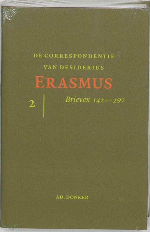 Desiderius Erasmus - De correspondentie van Desiderius Erasmus 2 Brieven 141-297