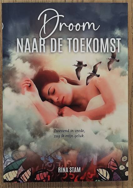 STAM, RINA. - Droom naar de toekomst, Rode Draad Trilogie deel 3