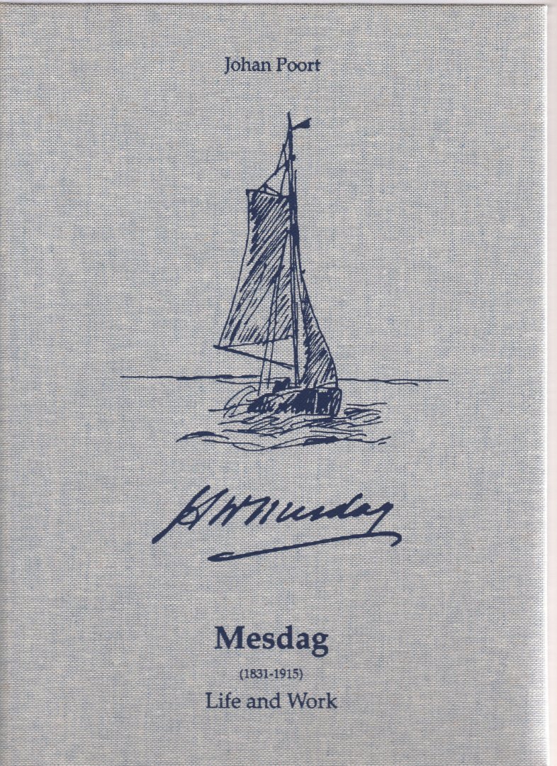 Poort, J. - Mesdag life and work