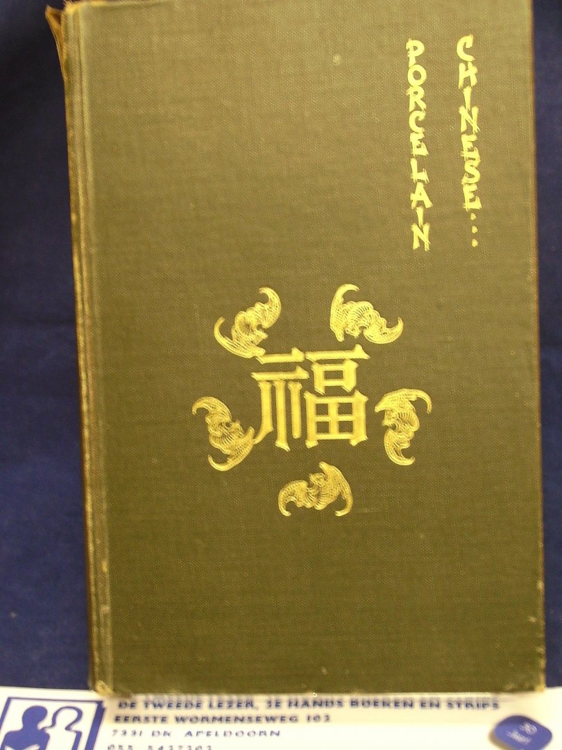 Gulland, W.G., with notes by T.J. Larkin - Chinese Porcelain Vol I and II  / with 485 illustrations  5th. edition