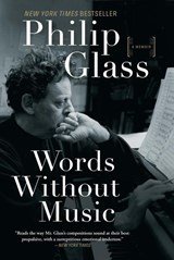 Words Without Music - A Memoir - A Memoir