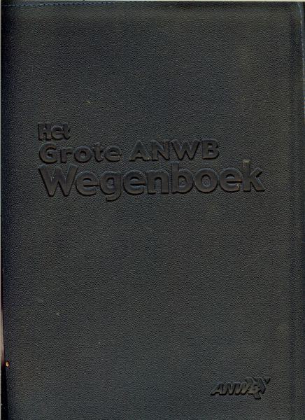 Schuring Harry .. Edwin Massop .. Jaap Verschuur - Het Grote ANWB Wegenboek  .. Nederland, Europa