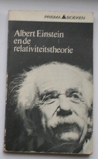 CUNY, H., - Albert Einstein en de relativiteitstheorie.