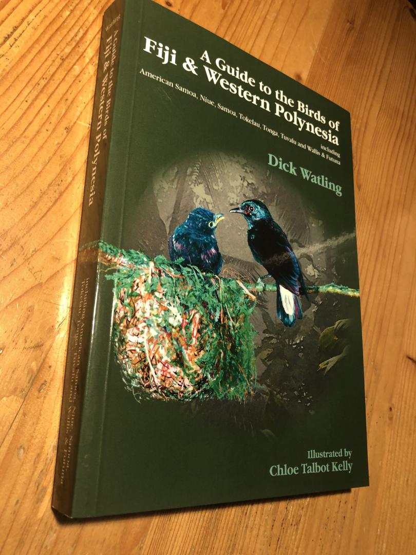 Watling, Dick - A Guide to the Birds of Fiji & Western Polynesia