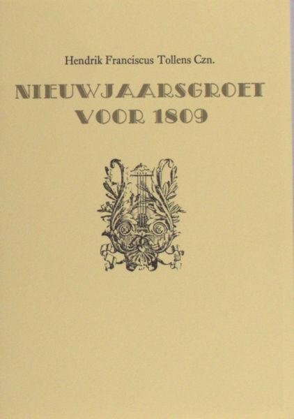 Tollens, Hendrik Franciscus . - Nieuwjaarsgroet 1809.
