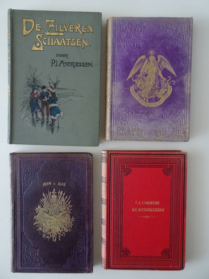 Andriessen, P.J. - Vier titels: De kinderen van den Hugenoot; een tafereel van de vervolging der Protestanten onder Lodewijk XIV (I). De weezen vasn Vlissingen of Hoe onze republiek onafhankelijk werd (II). De Muiderkring (III). De zilveren schaatsen ( naar Mary...