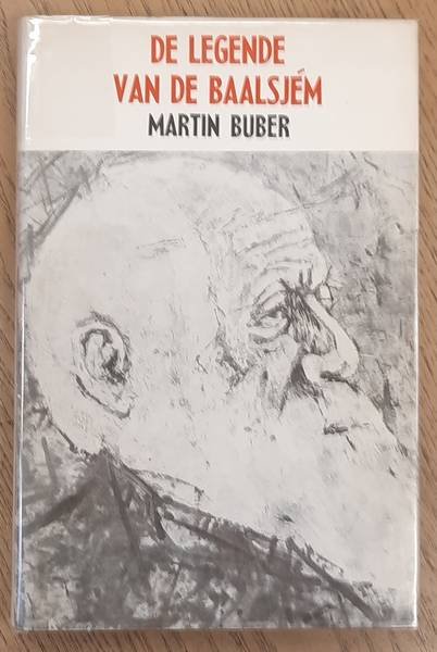 BUBER, MARTIN. - De legende van den Baalsjém.