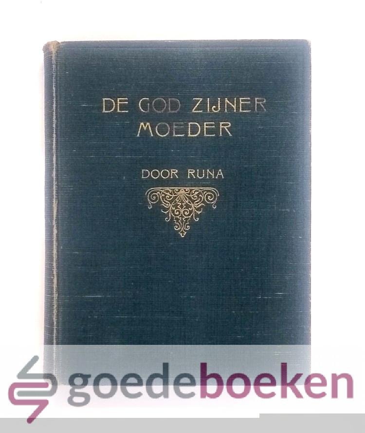 Runa, - De God zijner moeder