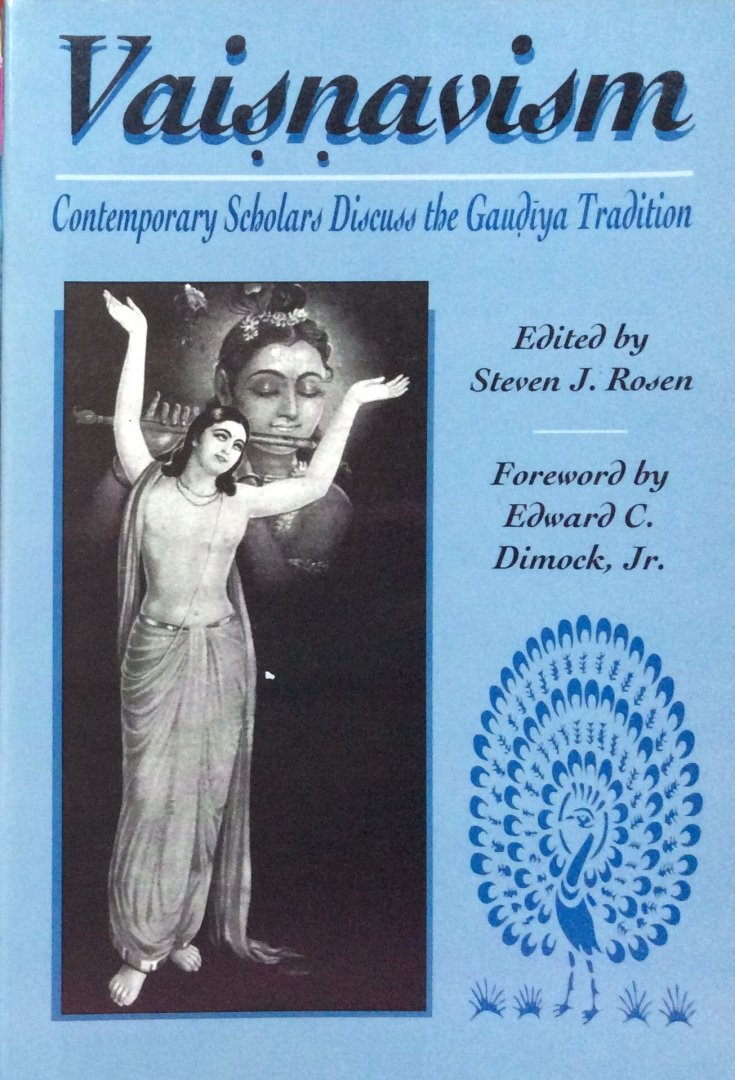 Rosen, Steven J. (edited by) - Vaisnavism; contemporary scholars discuss the Gaudiya tradition