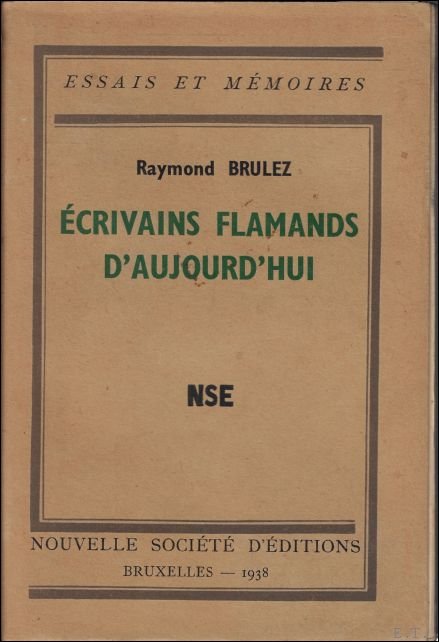 Brulez, Raymond - Ecrivains flamands d'aujourd'hui