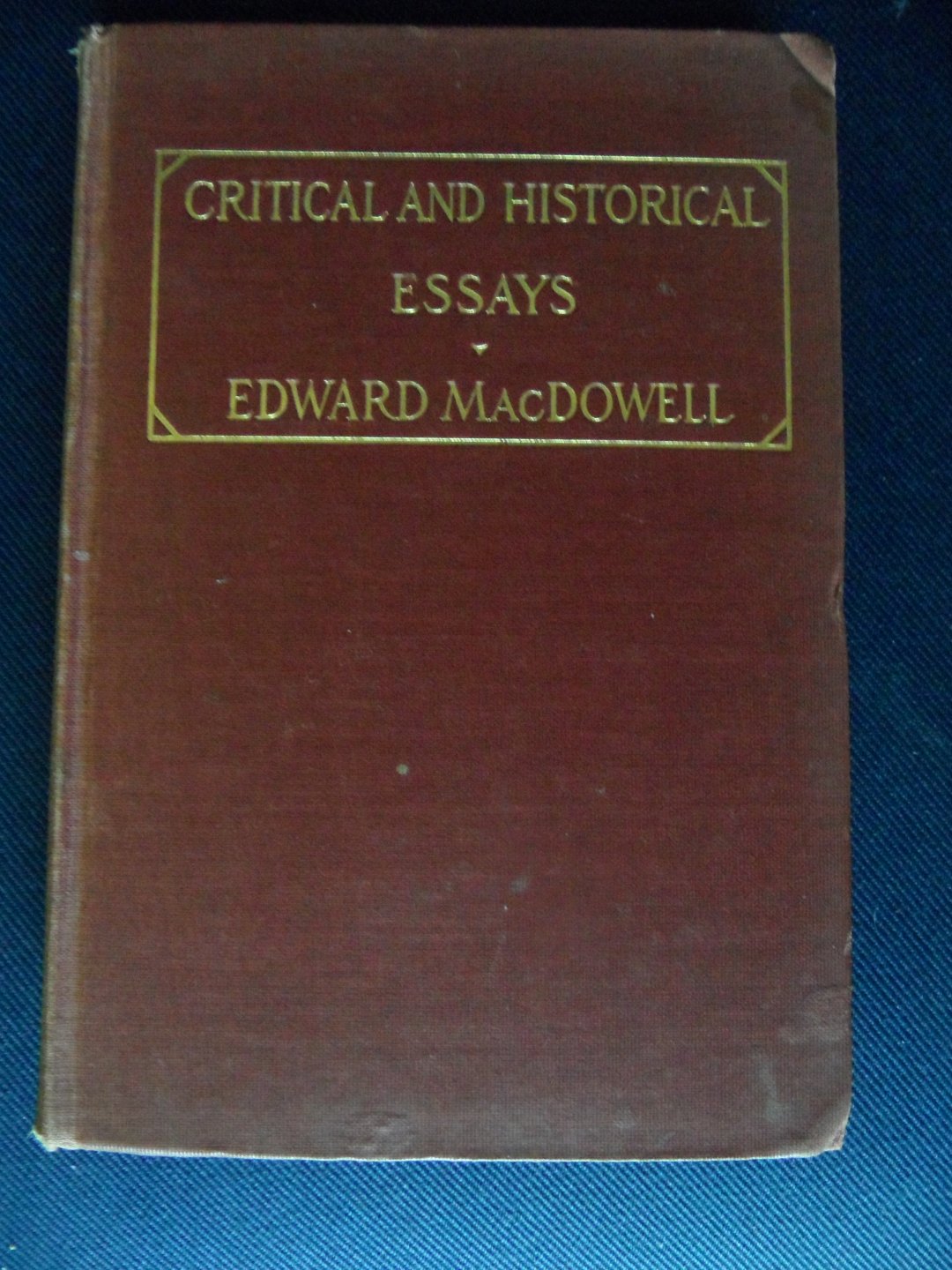 MacDowell, Edward - Critical and historical essays