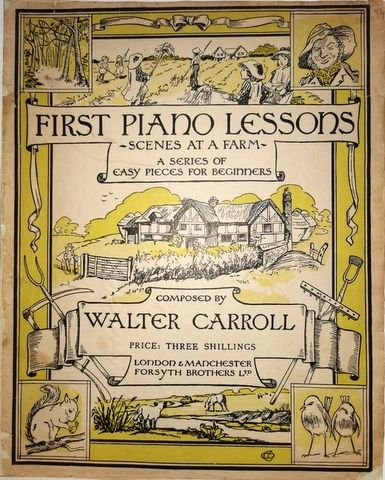 Carroll, Walter: - First Piano lessons Scenes at Farm A series of easy pieces for beginners