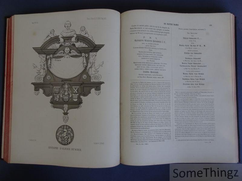 Jean-Jacques Gailliard. - Inscriptions funéraires & monumentales de la Flandre Occidentale avec des données historiques et généalogiques: Arrondissement de Bruges. Tome Premier. Deuxième Partie. Église de Notre-Dame de Bruges