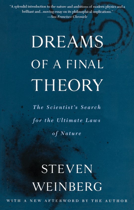 Steven Weinberg - Dreams of a Final Theory