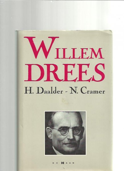 Daalder, H/Cramer N. (red.) - Willem Drees