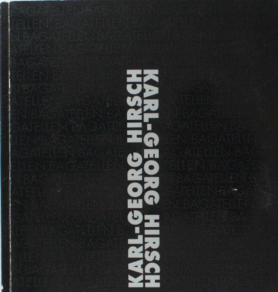 Hirsch, Karl-Georg. - Bagatellen. Holzstiche aus zwei Jahrzehnten.