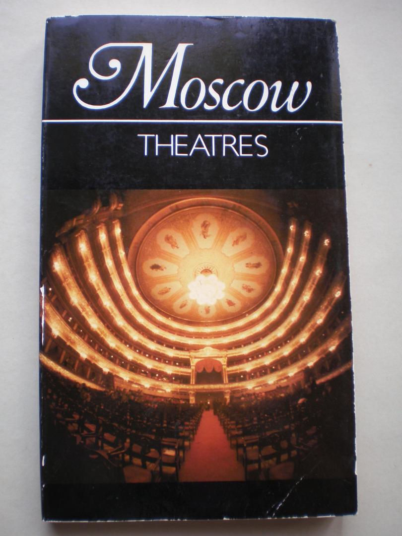Nina Velekhova - Moskow Theatres - A Pictorial Guide
