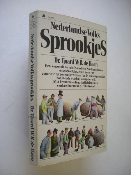 Haan, Dr.Tjaard W.R..de / Miske,Egbert, illustr. - Nederlandse Volkssprookjes
