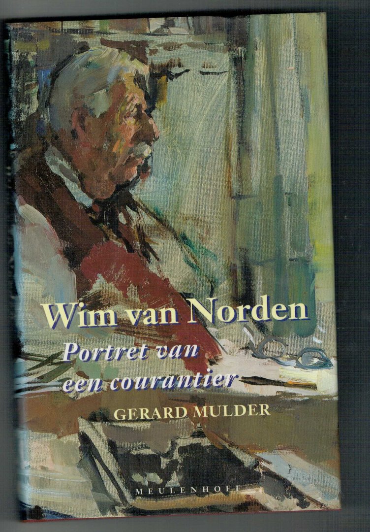 Mulder, Gerard - Wim van Norden. Portret van een courantier. Deze eerste druk verscheen in opdracht van Stichting Het Parool ter gelegenheid van de tachtigste verjaardag van Wim van Norden en is niet uitgebracht t.b.v. de handel.
