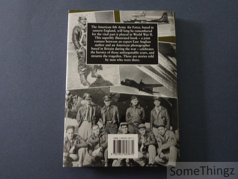 McLachlan, Ian and Russell J. Zorn. - Eight Air Force Bomber Stories. Eye-Witness Accounts from American Airmen and British Civilians of the Perils of War.