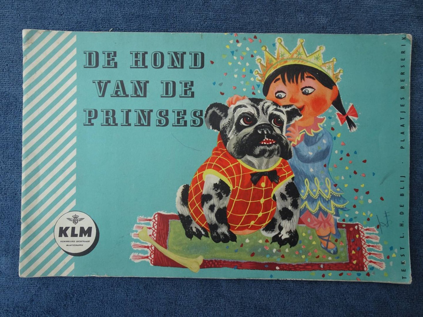 Blij, L.H. de & Berserik. - De Hond van de Prinses.