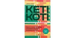 Deul, Janice - Keti Koti - Waarom we de afschaffing van de slavernij moeten herdenken en vieren (meer info)