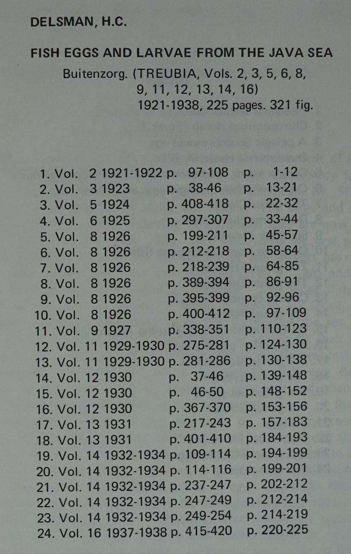 Delsman, H.C. - Fish Eggs and Larvae from the Java Sea. REPRINT [ isbn 9061050138 ]