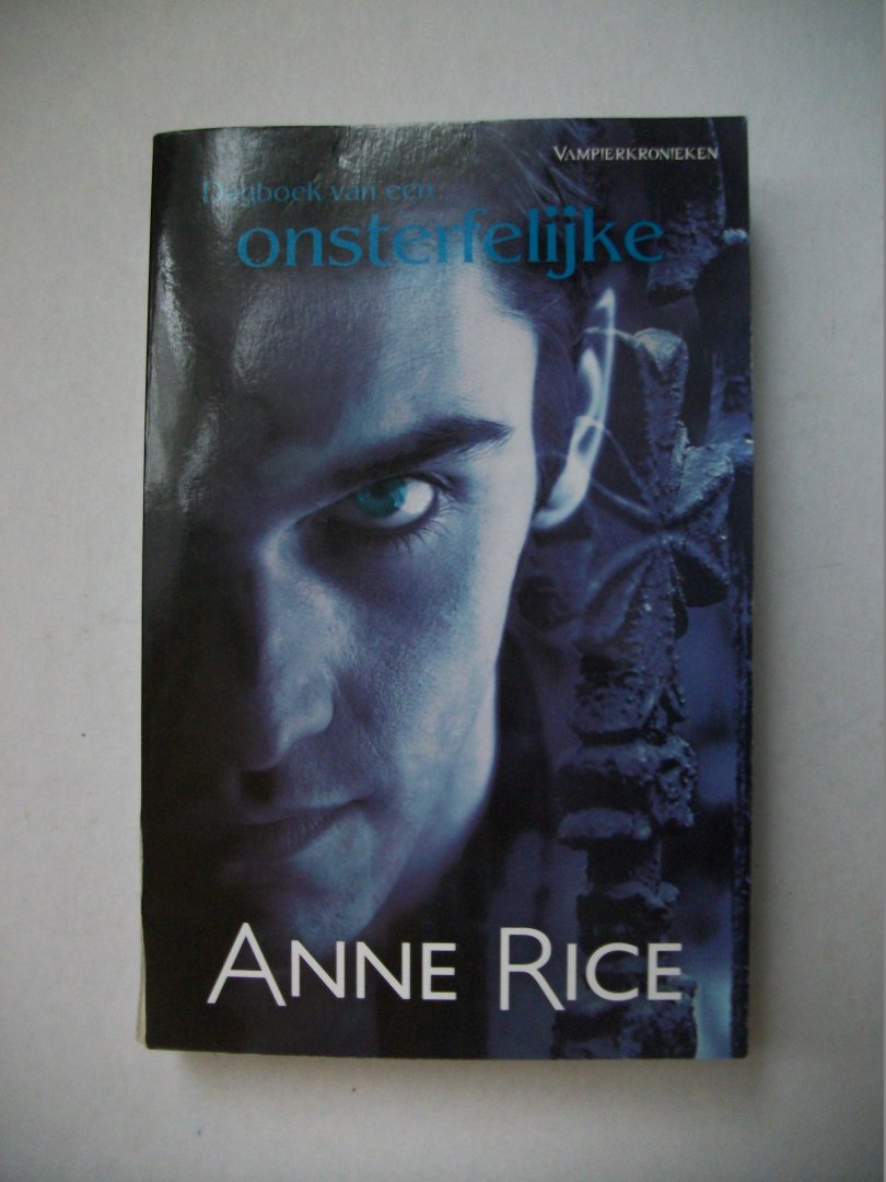 Rice, Anne - Dagboek van een onsterfelijke