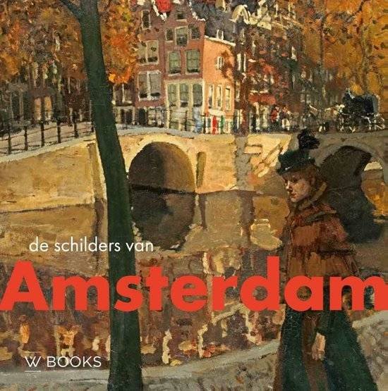 BELT, WERNER VAN DEN & BOB HARDUS. - De schilders van Amsterdam.