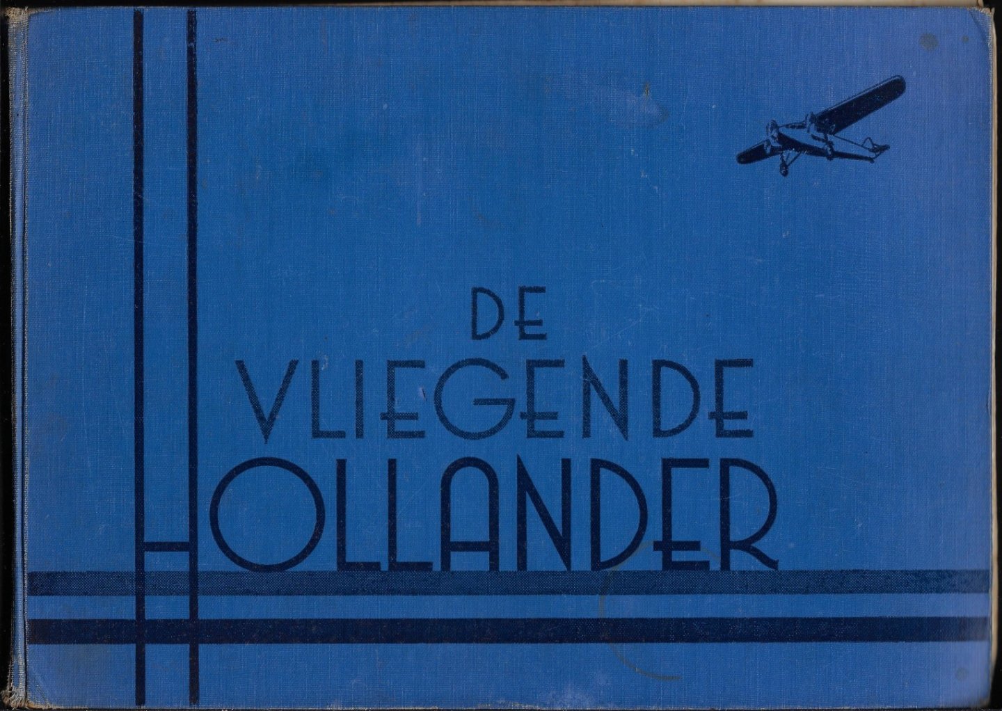 Plesman, A. (voorwoord) - De Vliegende Hollander. Samengesteld met medewerking van vele vooraanstaande deskundigen op luchtvaart-gebied en geïllustreerd met meerendeels origineele en tot nu toe niet gepubliceerde foto's