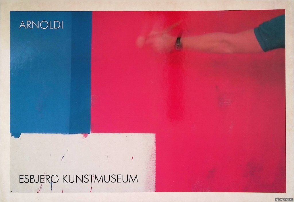 Esbjerg Kunstmuseum - Arnoldi: 27. September - 21. Oktober 1984